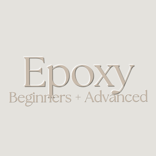 Epoxy Beginners + Advanced Training